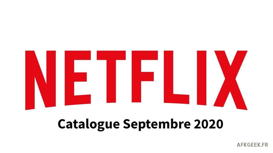 Netflix : découvrez le catalogue de Septembre !