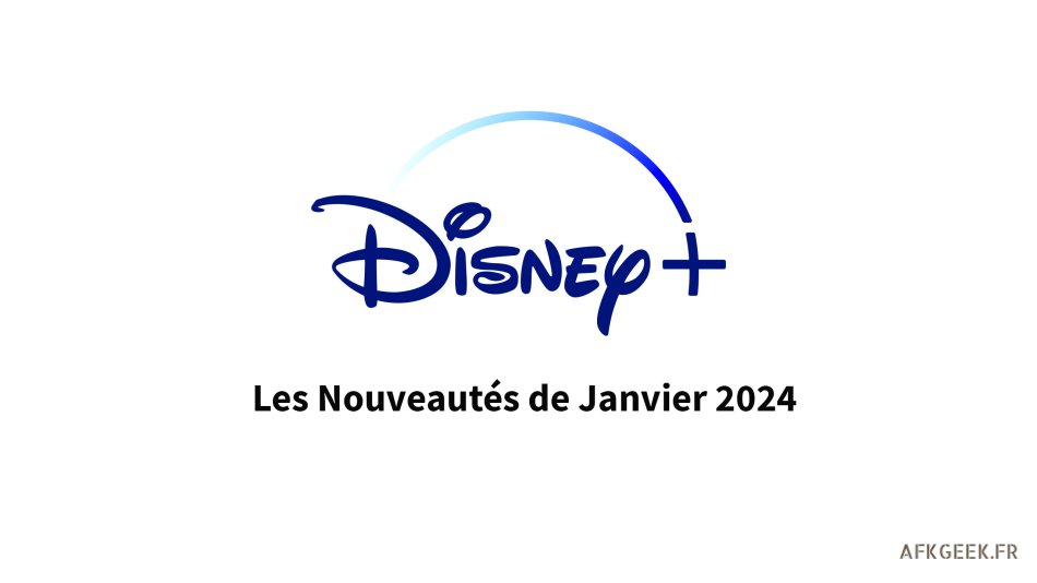 Disney Plus  : On regarde quoi en Janvier 2024 ?