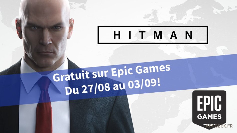 Bon Plan : Hitman gratuit sur Epic !