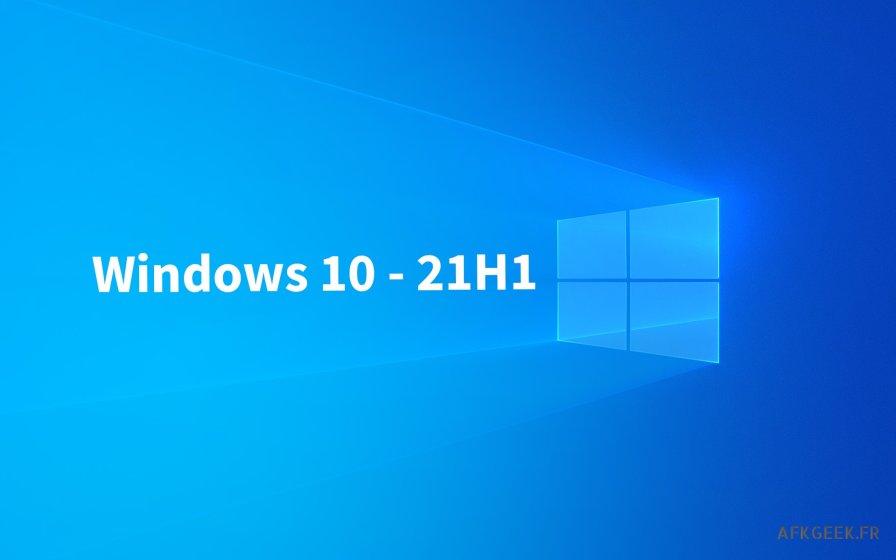 Windows 10 21H1 disponible !
