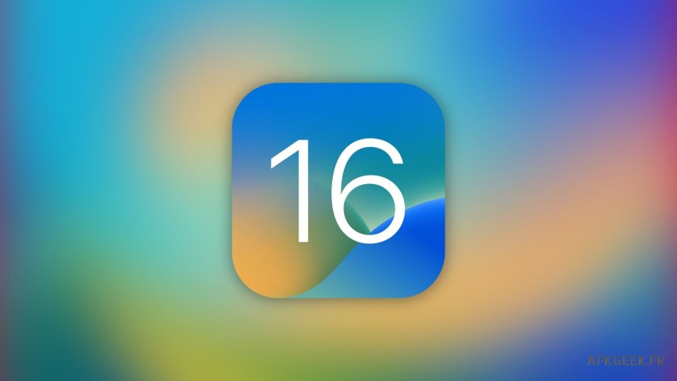 iOS 16 : les nouveautés !