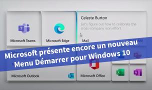 Windows 10 : Encore un nouveau menu démarrer !