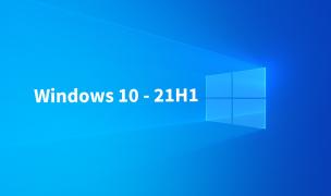 Windows 10 21H1 disponible !