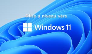 Tutoriel Windows 11 : Comment faire la mise à niveau ?
